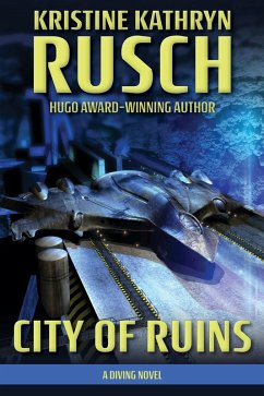 City of Ruins: A Diving Novel (The Diving Series, #2) (eBook, ePUB) - Rusch, Kristine Kathryn