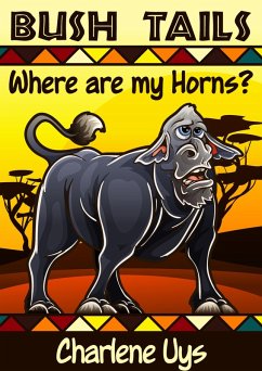 Where are my Horns? (eBook, ePUB) - Uys, Charlene