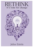 RETHINK - It's time for change (eBook, ePUB)