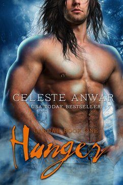 Hunger (Carnal, #1) (eBook, ePUB) - Anwar, Celeste