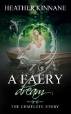 A Faery Dream: The Complete Story (eBook, ePUB)