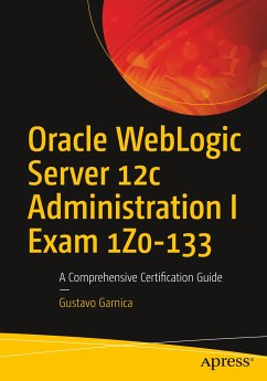 Oracle WebLogic Server 12c Administration I Exam 1Z0-133 - Garnica, Gustavo