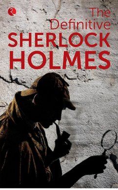 The Definitive Sherlock Holmes - Conan, Arthur Doyle