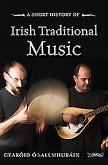 A Short History of Irish Traditional Music