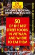 Vietnam's Regional Street Foodies Guide - Bild 1
