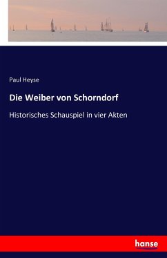 Die Weiber von Schorndorf - Heyse, Paul