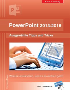 PowerPoint 2013/2016 kurz und bündig: Ausgewählte Tipps und Tricks - Plasa, Hermann