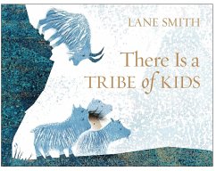 There Is a Tribe of Kids - Smith, Lane