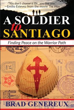 A Soldier to Santiago - Genereux, Brad