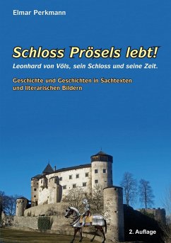Schloss Prösels lebt!