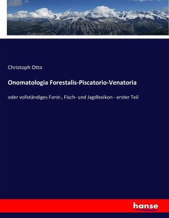 Onomatologia Forestalis-Piscatorio-Venatoria - Otto, Christoph