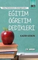 Egitim Ögretim Dedikleri - Keskin, Kadir