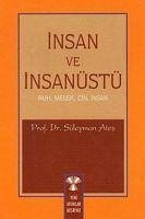 Insan ve Insanüstü - Ates, Süleyman