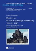 Medizin im Konzentrationslager Flossenbürg 1938 bis 1945