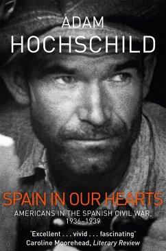 Spain in Our Hearts - Hochschild, Adam