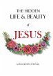The hidden life and beauty of Jesus - Bild 1