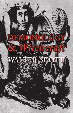 Demonology and Witchcraft - Scott, Walter