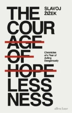 The Courage of Hopelessness - Zizek, Slavoj