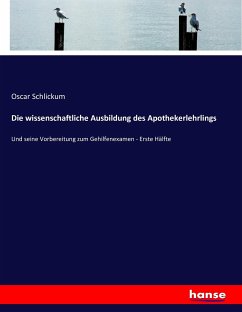 Die wissenschaftliche Ausbildung des Apothekerlehrlings