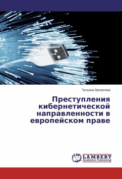 Prestupleniya kiberneticheskoj napravlennosti v evropejskom prave - Zaplatina, Tat'yana