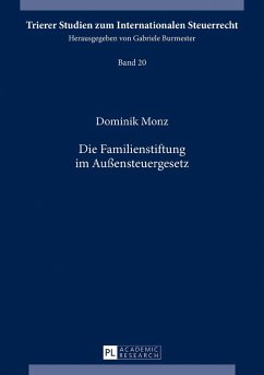 Die Familienstiftung im Außensteuergesetz - Monz, Dominik