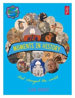 Moments in History That Changed the World - Hibbert, Clare