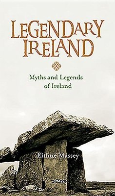 Legendary Ireland - Massey, Eithne
