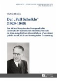 Der «Fall Schelkle» (1929¿1949)