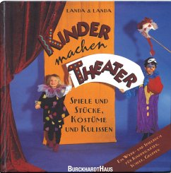 Kinder machen Theater - Landa, Norbert;Landa, Thomas