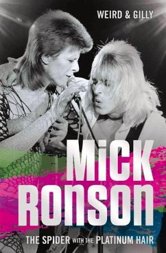 Mick Ronson - The Spider with the Platinum Hair - Gilly, Weird &