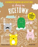 A Day in Ricetown: A Ricemonster Activity Book