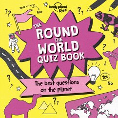Lonely Planet Kids The Round the World Quiz Book - McMillan, Sue