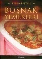 Bosnak Yemekleri - Pesteli, Selma