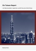 Ein Taiwan-Report (eBook, ePUB) Ein Taiwan-Report (eBook, ePUB)