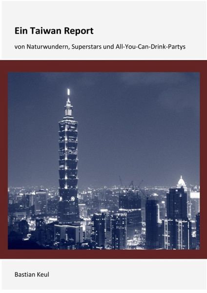 Ein Taiwan-Report (eBook, ePUB)