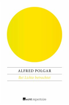 Bei Lichte betrachtet (eBook, ePUB) - Polgar, Alfred