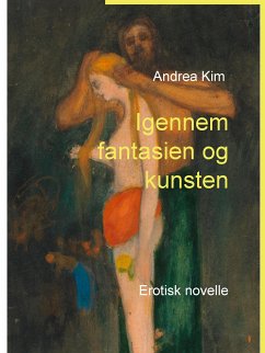 Igennem fantasien og kunsten (eBook, ePUB)