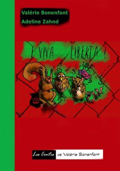 E viva Liberta (eBook, ePUB) - Bonenfant, Valérie; Zahnd, Adeline
