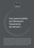 Ces personnalités qui fabriquent l'assurance de demain ! (eBook, ePUB) Ces personnalités qui fabriquent l'assurance de demain ! (eBook, ePUB)