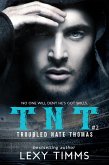Troubled Nate Thomas - Part 2 (T.N.T. Series, #2) (eBook, ePUB)