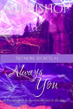 Always You (No More Secrets, #3) (eBook, ePUB) - Bishop, Ani