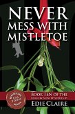 Never Mess with Mistletoe (Leigh Koslow Mystery Series, #10) (eBook, ePUB)