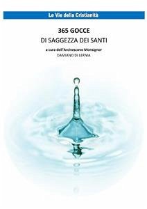 365 Gocce di saggezza dei santi (eBook, ePUB) - Di Lernia, Damiano