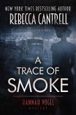 A Trace of Smoke (Hannah Vogel novels, #1) (eBook, ePUB)