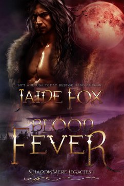 Blood Fever (Shadowmere Legacies, #1) (eBook, ePUB) - Fox, Jaide