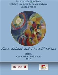 Funambolismi sul filo dell'italiano (eBook, ePUB) - Franco, Laura