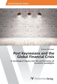 Post Keynesians and the Global Financial Crisis - Kaltwasser, Andreas