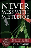 Never Mess with Mistletoe