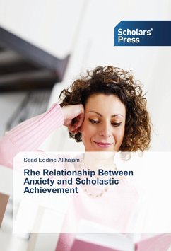 Rhe Relationship Between Anxiety and Scholastic Achievement - Akhajam, Saad Eddine