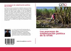 Los procesos de subjetivación política de la UTAA - Silva Machado, Josè